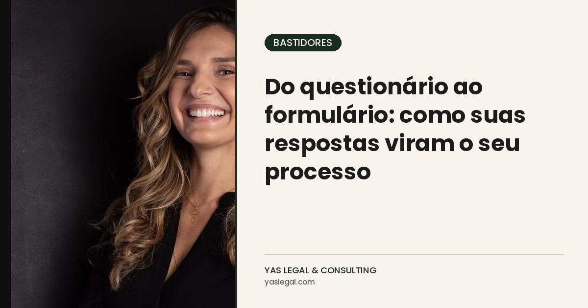 Do questionário ao formulário: como suas respostas viram o seu processo